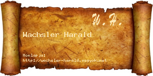 Wachsler Harald névjegykártya